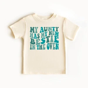 My Aunty Has My New Bestie in The Oven Big Cousin T-Shirt Pregnancy Announcement - Picture 1 of 4