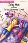 Jill Osborne Riley Mae and the Rock Shocker Trek (Paperback)