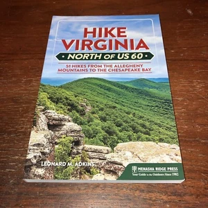 Hike Virginia North of US 60 : 51 Hikes from the Allegheny Mountains Chesapeake - Picture 1 of 8