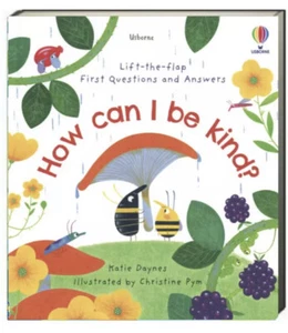 Usborne Lift The Flap First Questions & Answers How Can I Be Kind? BRAND NEW - Picture 1 of 4