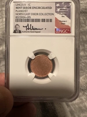 Lincoln 1 Cent Mint Error Blank Planchet Coin, NGC, Thomas J. Uram Hand Signed - Image 1 of 2