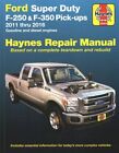 Pick-ups Haynes Ford Super Duty F-250 & F-350 2011 à 2016 réparation automobile...
