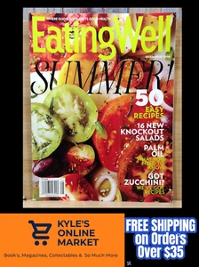 Eating Well JULY/AUG 2016 SUMMER! 50 EASY Recipes 16 New Knockout Salads  - Picture 1 of 21