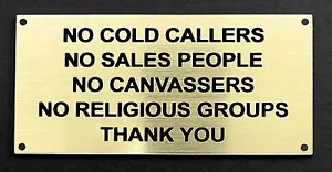 Engraved Plaque/Sign 100x50 No Cold Callers, Sales People, Canvassers, Religious - Picture 1 of 16