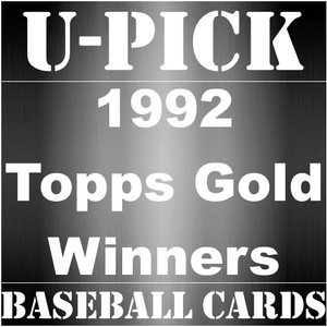 U-PICK 1992 Topps Gold Winners Baseball Cards $.99 Each {Parallel} CHOOSE TC