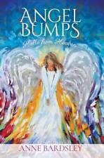 Angel Bumps: Hello from Heaven - Paperback By Bardsley, Anne - GOOD