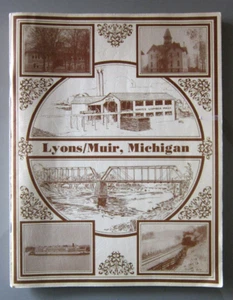 Lyons / Muir, Michigan Ionia County old history PB Book Booklet 112 Pages -1976 - Picture 1 of 16