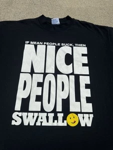 Vintage 90s Mean People Suck Nice People Swallow T-Shirt XL Comedy Parody - Picture 1 of 3