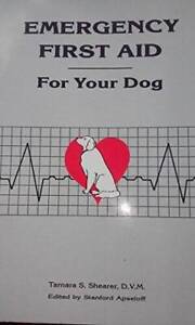 Emergency First Aid for Your Dog - Paperback By Shearer, Tamara S. - VERY GOOD