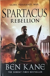 Spartacus: Rebellion: (Spartacus 2) by Ben Kane (Hardcover, 2012), Preface,..... - Picture 1 of 2
