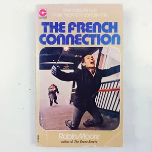 LA CONEXIÓN FRANCESA. ROBIN MOORE. CORONET 1972. ACEPTABLE - Imagen 1 de 5