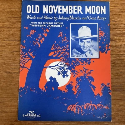 Old November Moon sheet music~Gene Autry~1939~Western Jamboree~Till Goodan~waltz - Image 1 of 3