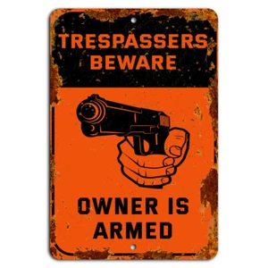 Trespassers Beware Owner is Armed Rustic Orange Sign - Home Security Decor - Picture 1 of 1
