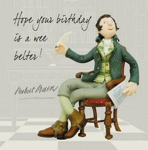 Fun birthday card, ROBERT ROBBIE BURNS Scottish history  MADE IN UK