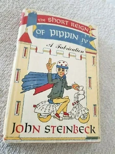 John Steinbeck The Short Reign of Pippin IV / HC-DJ / 1957 First Edition - Picture 1 of 12