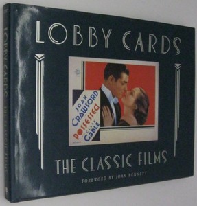 Lobby Cards: the Classic Films: The Michael Hawks Collection By Kathryn Leigh S