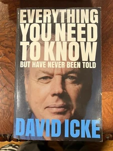 Everything You Need to Know but Have Never Been Told by Icke, David Book The - Picture 1 of 3