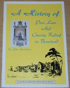 BANSTEAD VILLAGE HISTORY Poor Law Charity Relief 19thC Epsom Union Workhouse - Imagen 1 de 1