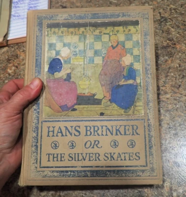 Hans Brinker or the Silver Skates, Mary Mapes Dodge 1918 hardcover Foto 1 de 4