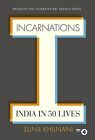 Incarnations: India in 50 Lives by Khilnani, Sunil Book The Cheap Fast Free Post