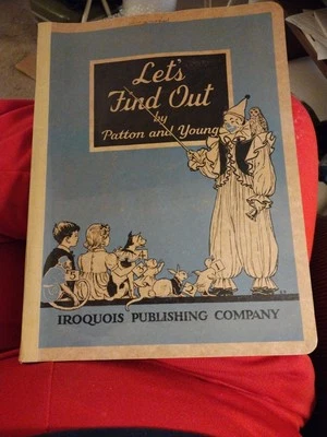 Vintage Let’s Find Out Workbook Patton and Young 1943 Iroquois Grade Two - Image 1 of 4