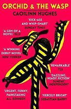 Orchid & the Wasp von Hughes, Caoilinn | Buch | Zustand sehr gut