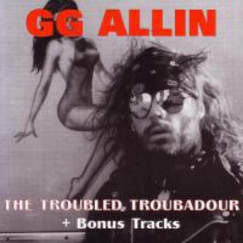 G.G. Allin - Troubled Troubadour [New CD] Foto 1 de 1