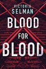 Sangue Per ( Ziba Mackenzie) Da Selman, Victoria, Nuovo Libro ,Gratuito & Deli