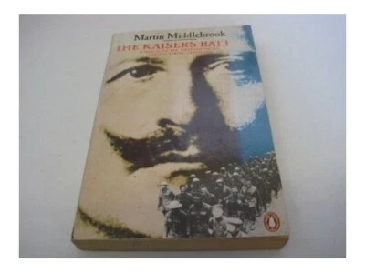 The Kaiser's Battle-21 March 1918: The First... by Middlebrook, Martin Paperback - Image 1 of 2