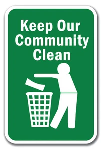 Letrero Keep Our Community Clean de aluminio de calibre pesado de 12" x 18" - Imagen 1 de 4