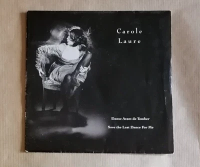 CAROLE LAURE Danse avant de tomber 7" 45T Save the last dance for me, état VG+ - Photo 1/2