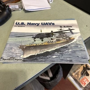 Squadron Signal Publication US Navy UAVs Drones In Action Ken Neubeck #1217 - Picture 1 of 1