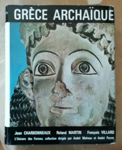 Grèce Archaïque CHARBONNEAUX MARTIN & VILLARD Univers des Formes 1968 Gallimard - Foto 1 di 7