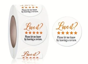100 x Love It? Please Let Me Know By Leaving A Review Request Stickers Labels - Picture 1 of 2