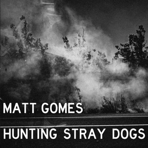 Hunting Stray Dogs - Imagen 1 de 1