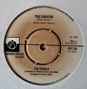 THE PEARLS THE CHEATER 7" PRIVATE STOCK (1975) VG+ SOUL FUNK GREAT BRITAIN - Picture 1 of 3