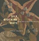 Silk Stocking Mats: Hooked Mats of the Grenfell Mission by Paula Laverty (Englis