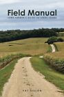 Field Manual: Iowa Farmer's Guide to Legal Issues. Dillon 9781467957571 New<|