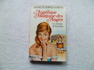 ANGELIQUE MARQUISE DES ANGES LE CHEMIN DE VERSAILLES  A. et Serge Golon 1976 TBE - Imagen 1 de 4