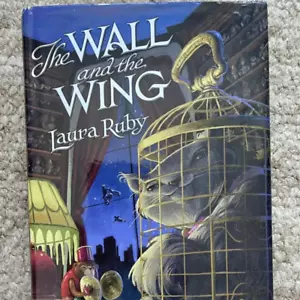 The Wall and the Wing book by Laura Ruby (Hardcover) - Picture 1 of 4