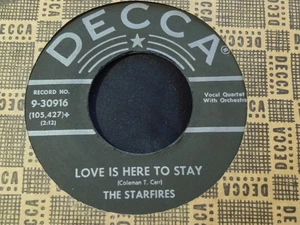 DOOWOP-THE STARFIRES-LOVE IS HERE TO STAY-DECCA HTF IN THIS CONDITION - Bild 1 von 2