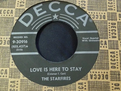 DOOWOP-THE STARFIRES-LOVE IS HERE TO STAY-DECCA HTF IN THIS CONDITION - Image 1 of 2