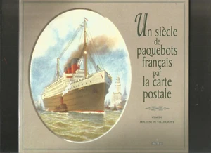 Un Siècle de Paquebots Français par la Carte Postale - Bild 1 von 1