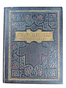 Wild Flowers Book Homer D. House RARE Version 1936 One Complete Volume - Picture 1 of 12