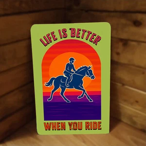 Cartel ecuestre de metal Life is Better When You Ride Horses - Imagen 1 de 2