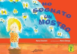 Ho sognato un mostro - [Le Mezzelane Casa Editrice] - Foto 1 di 1
