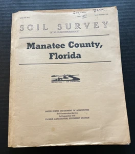 Florida Manatee County  Area Soil Survey 1958 Book With  A Ton Of Maps - Picture 1 of 12