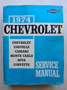 1974 Chevrolet Shop Service Repair Manual Book Chevelle Camaro Corvette Nova OEM - Picture 1 of 18