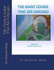 The Giant Cookie That Ate Chicago by Deswin R. Gbala (English) Paperback Book