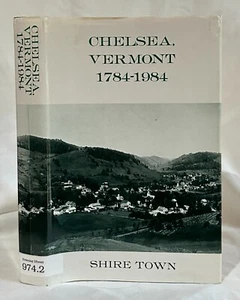 A History of Chelsea, Vermont 1784-1984 - Foto 1 di 2